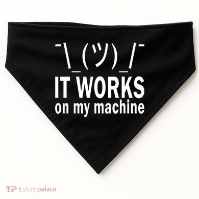 It Works On My Machine USA-Made Doggie Bandana