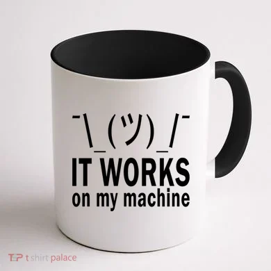 It Works On My Machine Coffee Mug back