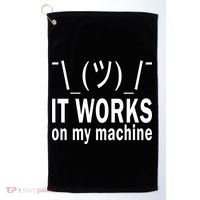 It Works On My Machine Golf Towel thumb 0
