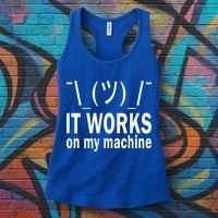 It Works On My Machine Women's Tank Top thumb 3