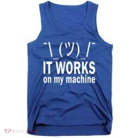 It Works On My Machine Tank Top thumb 0
