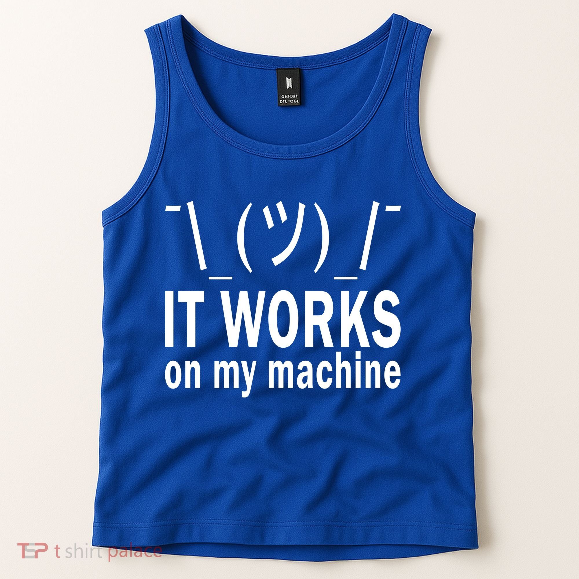 It Works On My Machine Tank Top