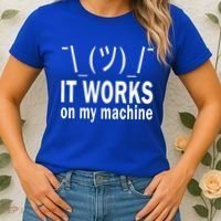 It Works On My Machine Women's T-Shirt thumb 2