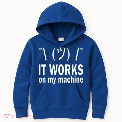 It Works On My Machine Kids Hoodie