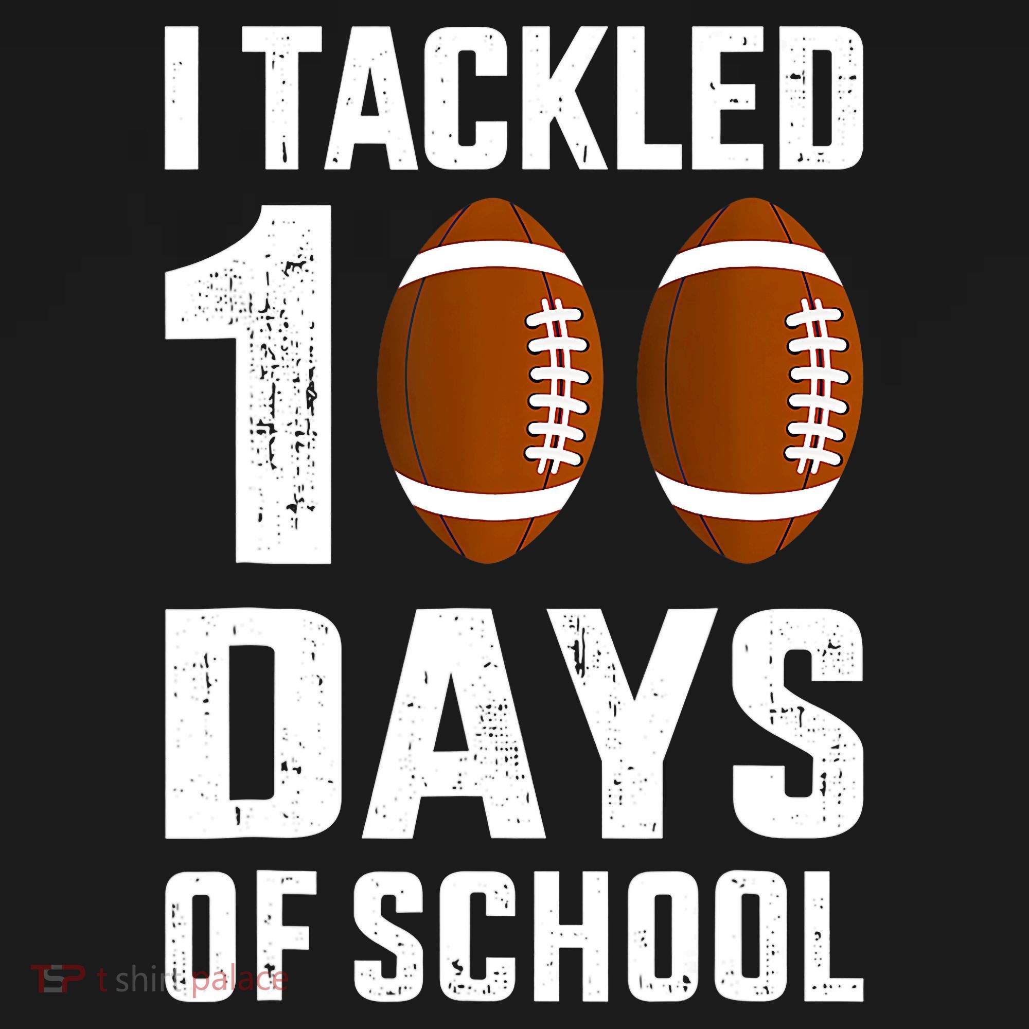 I Tackled 100 Days School 100th Day Football Hoodie
