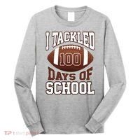 I Tackled 100 Days Of School Football Long Sleeve Shirt thumb 0