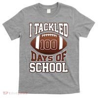 I Tackled 100 Days Of School Football T-Shirt thumb 0