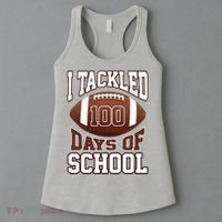 I Tackled 100 Days Of School Football Women's Tank Top thumb 3