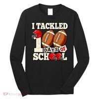 I Tackled 100 Days Of School Long Sleeve Shirt thumb 0