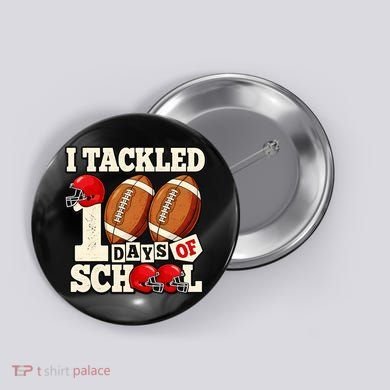 I Tackled 100 Days Of School Button