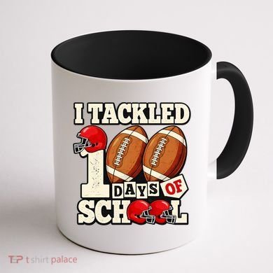 I Tackled 100 Days Of School Coffee Mug back