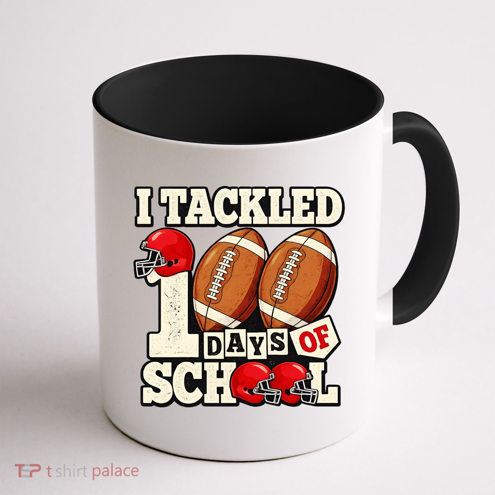 I Tackled 100 Days Of School Coffee Mug