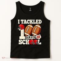 I Tackled 100 Days Of School Tank Top thumb 2