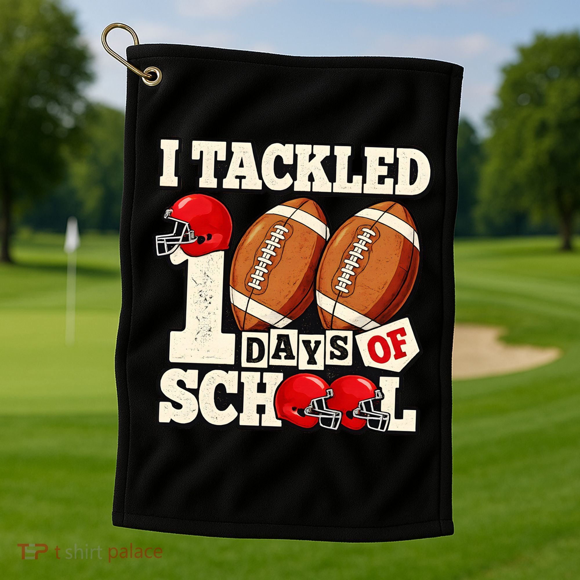 I Tackled 100 Days Of School Golf Towel