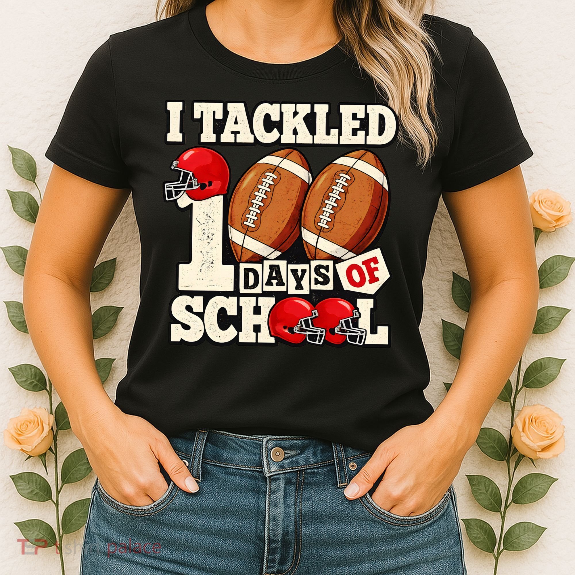 I Tackled 100 Days Of School Women's T-Shirt