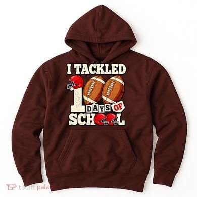 I Tackled 100 Days Of School Hoodie