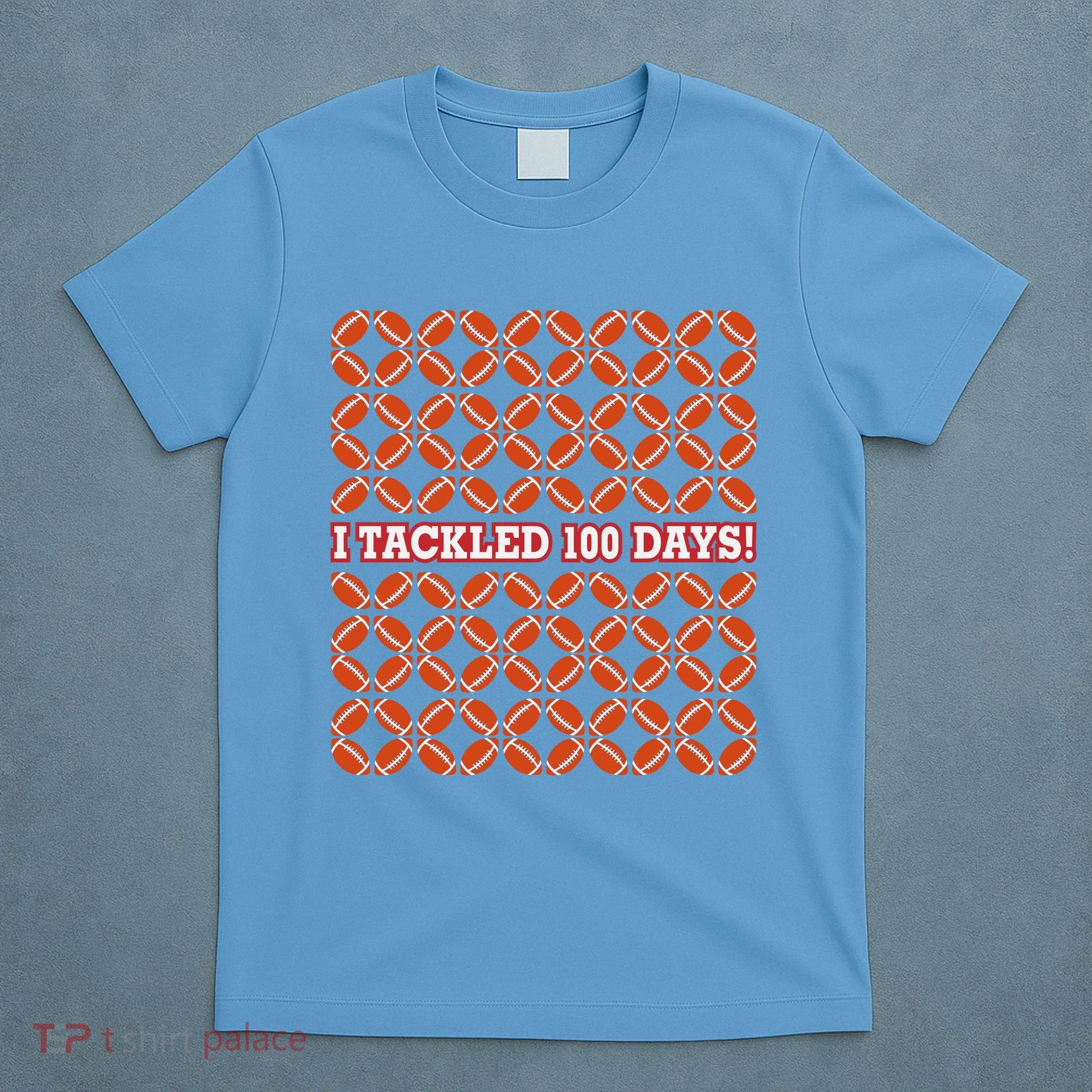 I Tackled 100 Days Football School Celebration T-Shirt