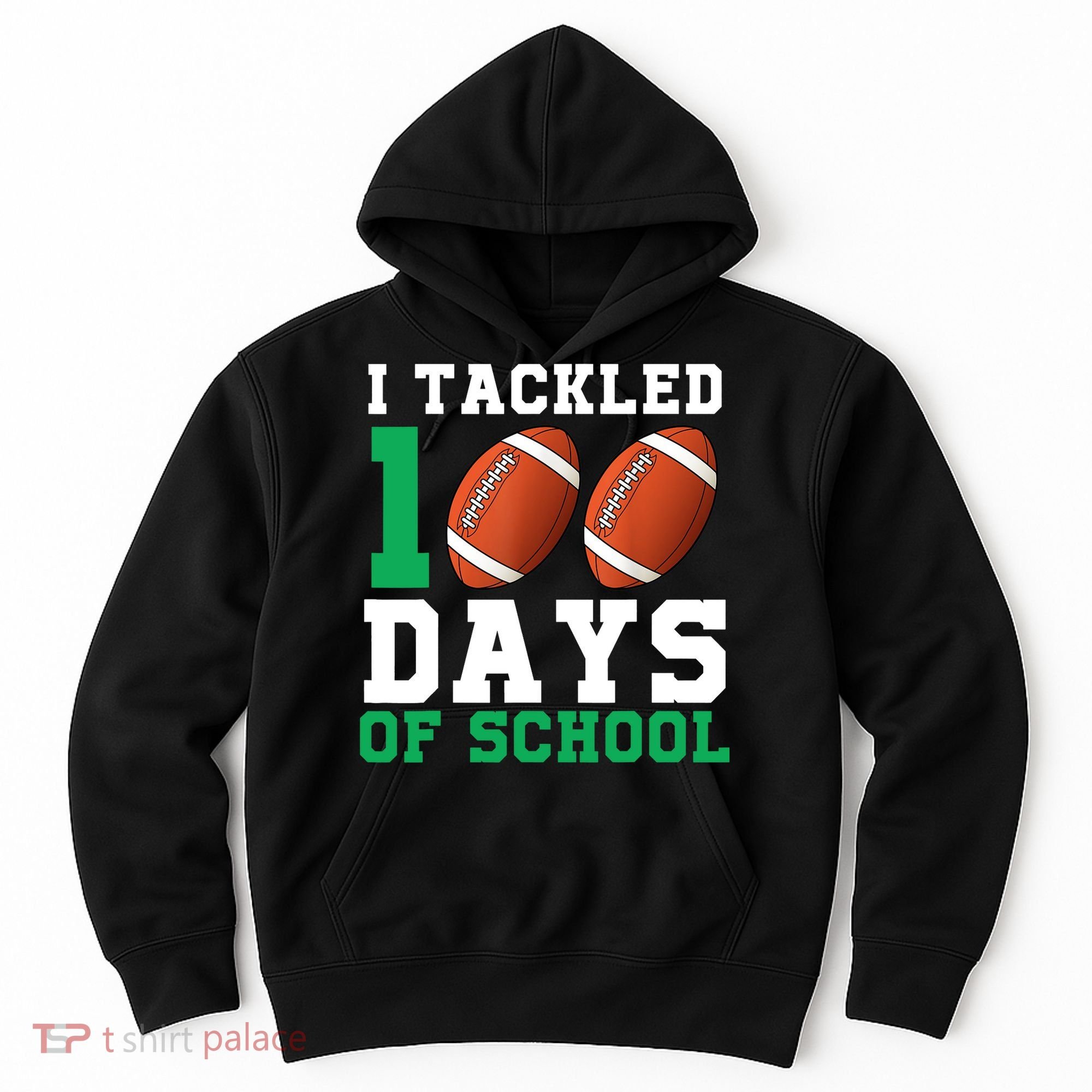 I Tackled 100 Days of School 100th Day of School Student Hoodie