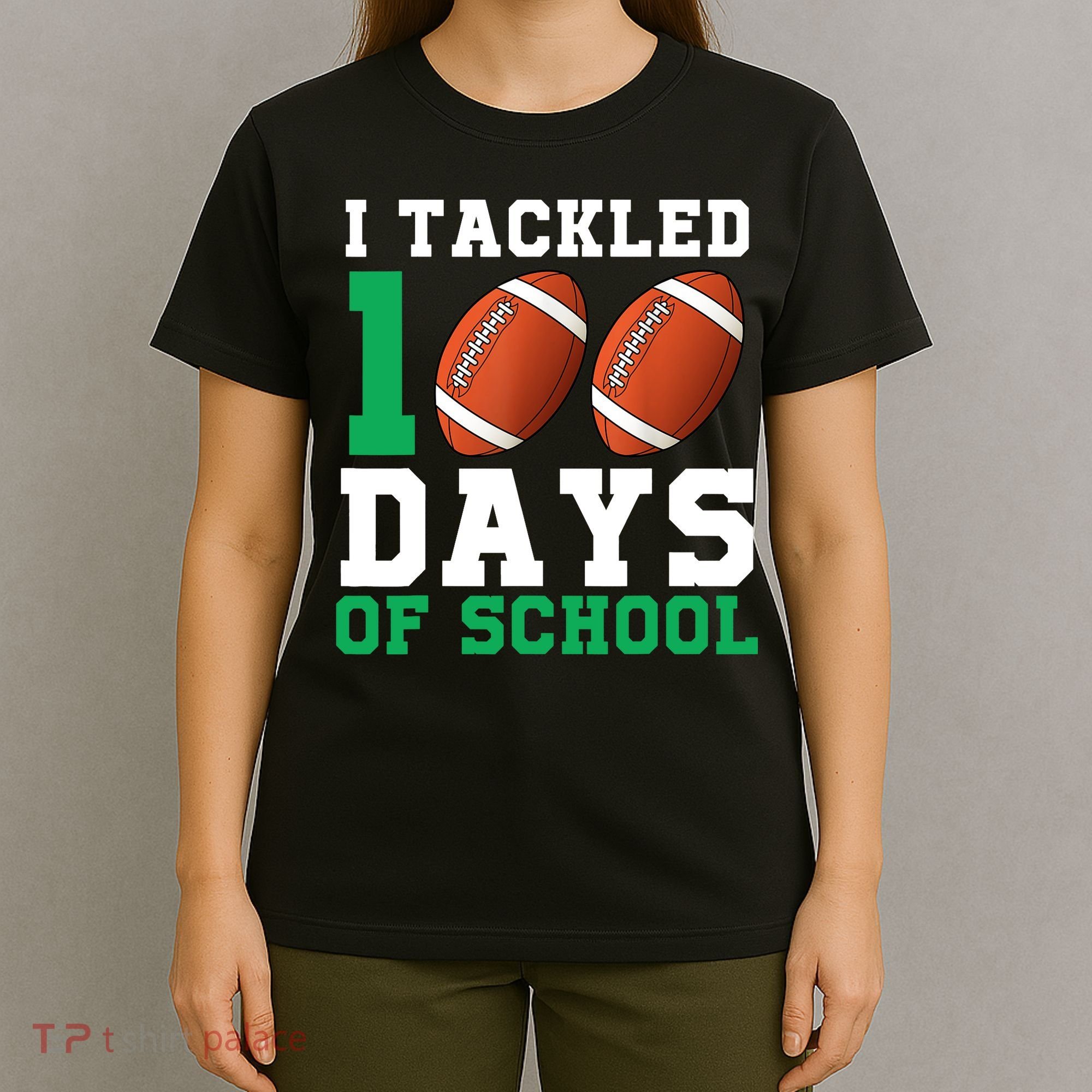 I Tackled 100 Days of School 100th Day of School Student T-Shirt