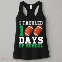 I Tackled 100 Days of School 100th Day of School Student Women's Tank Top thumb 3