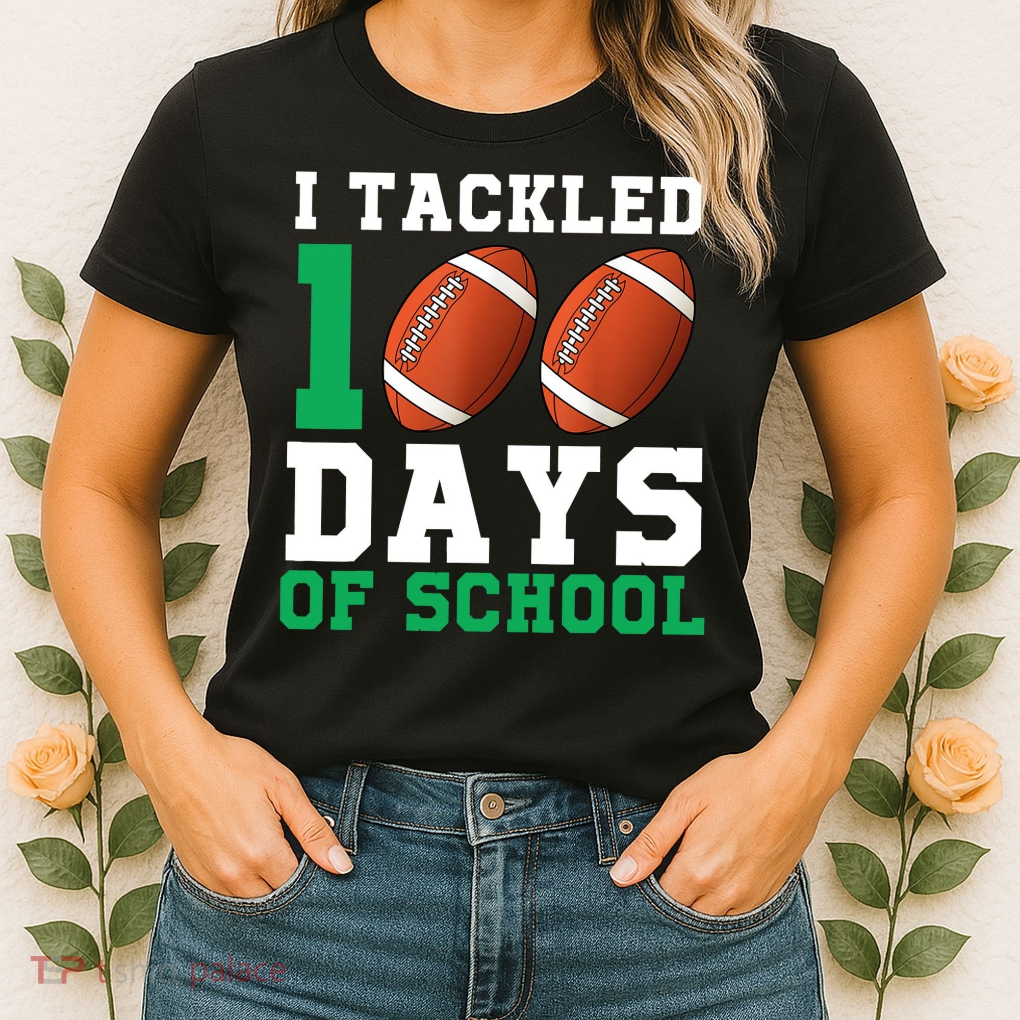 I Tackled 100 Days of School 100th Day of School Student Women's T-Shirt
