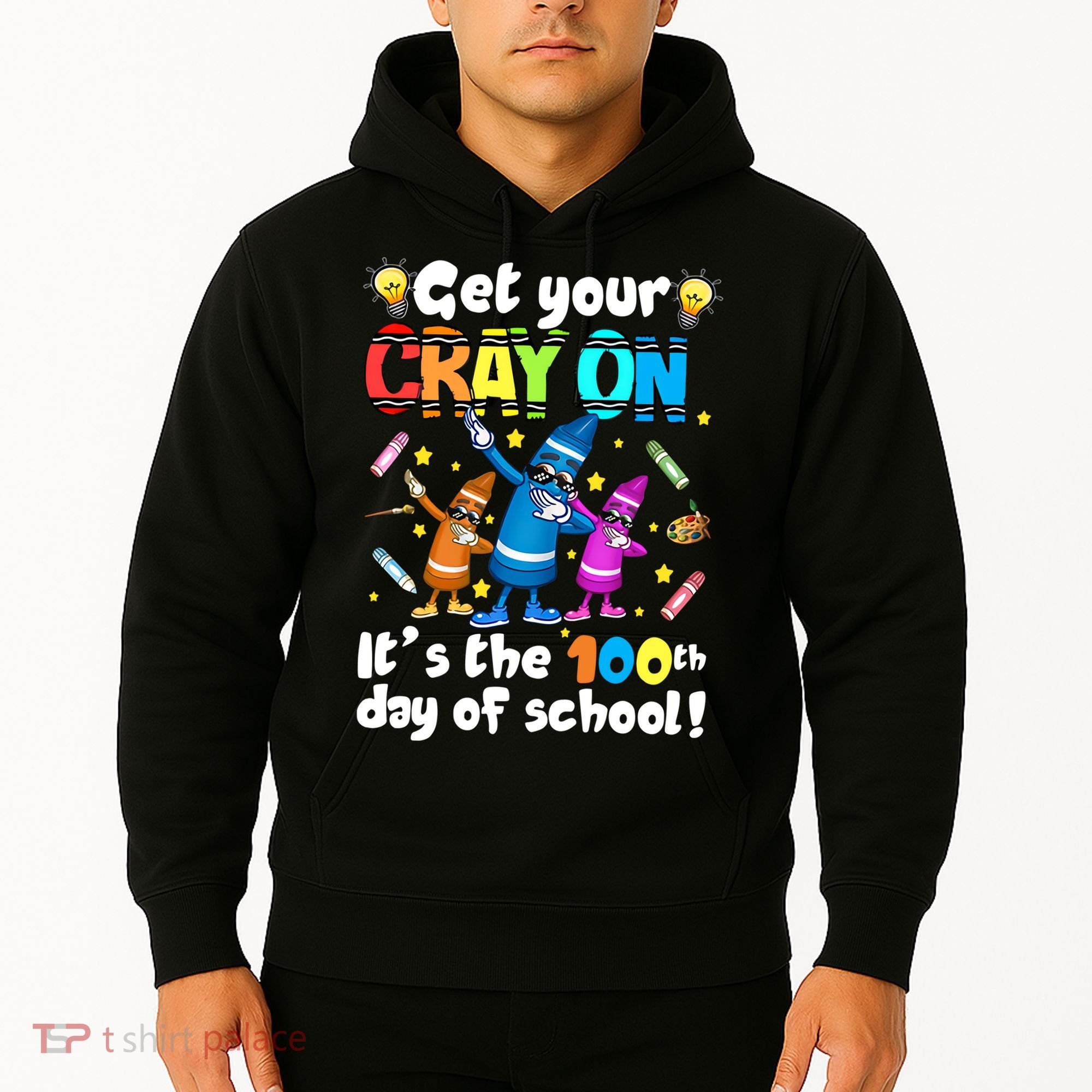 It's The 100 Days Of School Get Your Cray On Hoodie