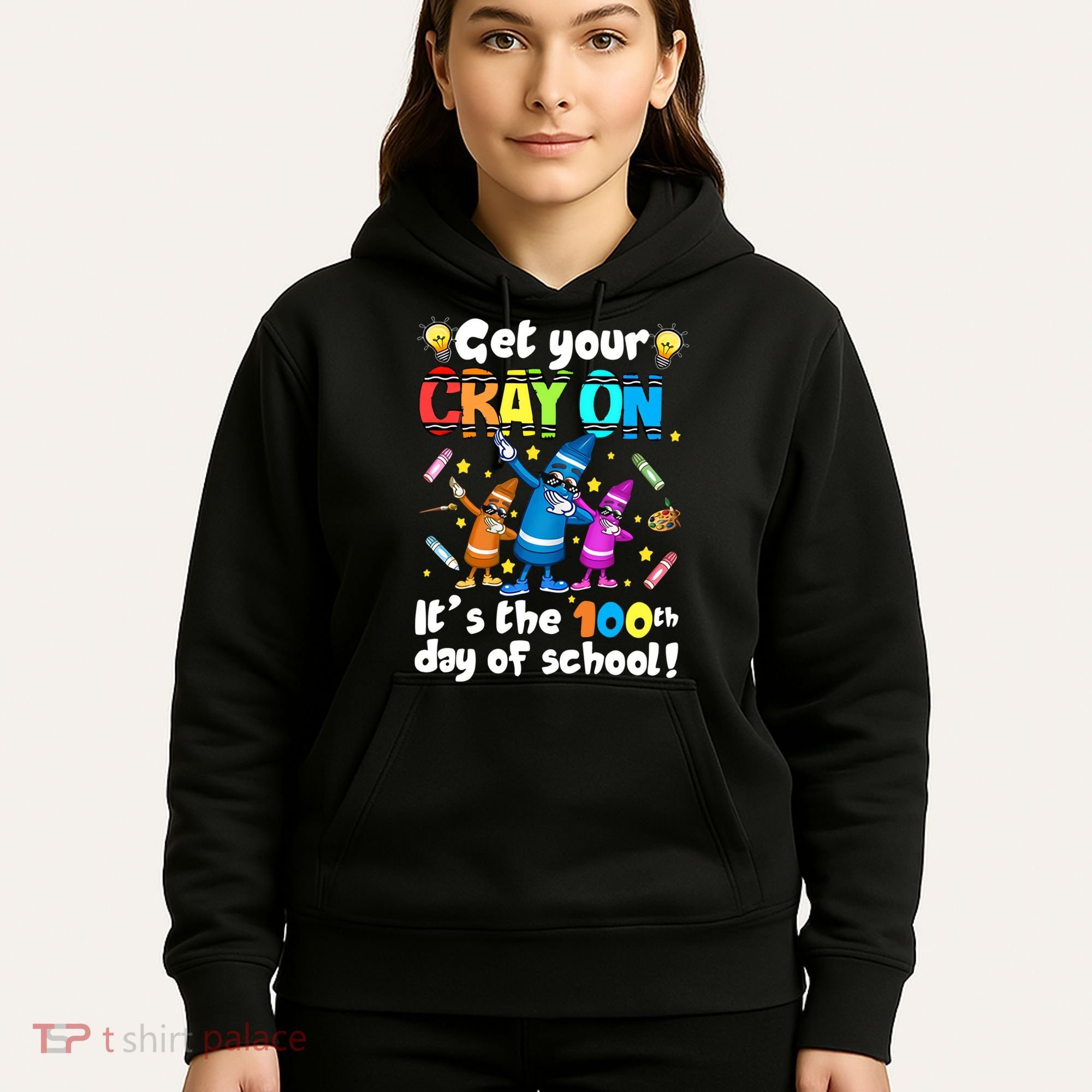 It's The 100 Days Of School Get Your Cray On Hoodie