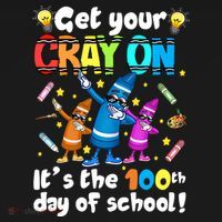 It's The 100 Days Of School Get Your Cray On Polo thumb 3