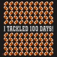I Tackled 100 Days Of School Funny Football T-Shirt thumb 7