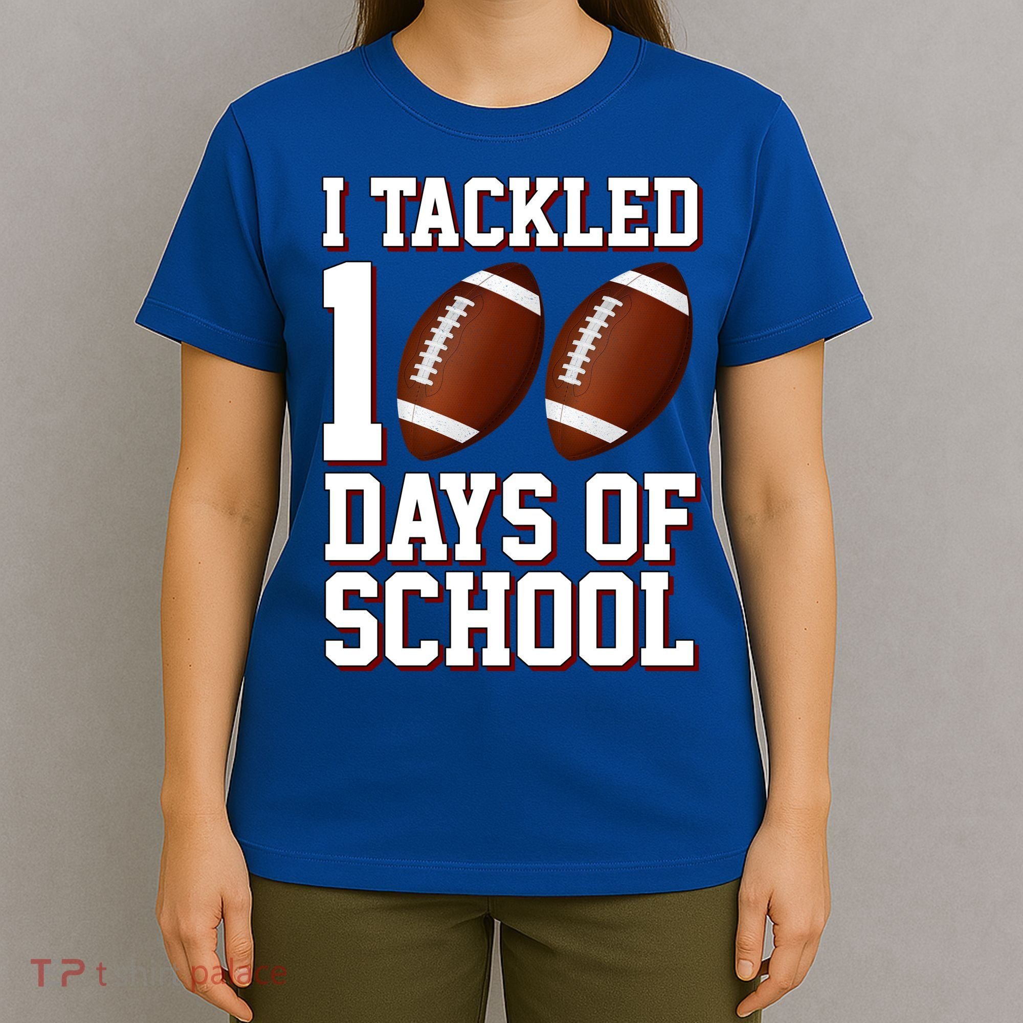 I Tackled 100 Days Of School Football T-Shirt