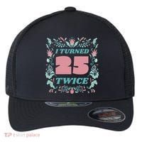 I Turned 25 Twice 50th Birthday Gift Flexfit Unipanel Trucker Cap thumb 0