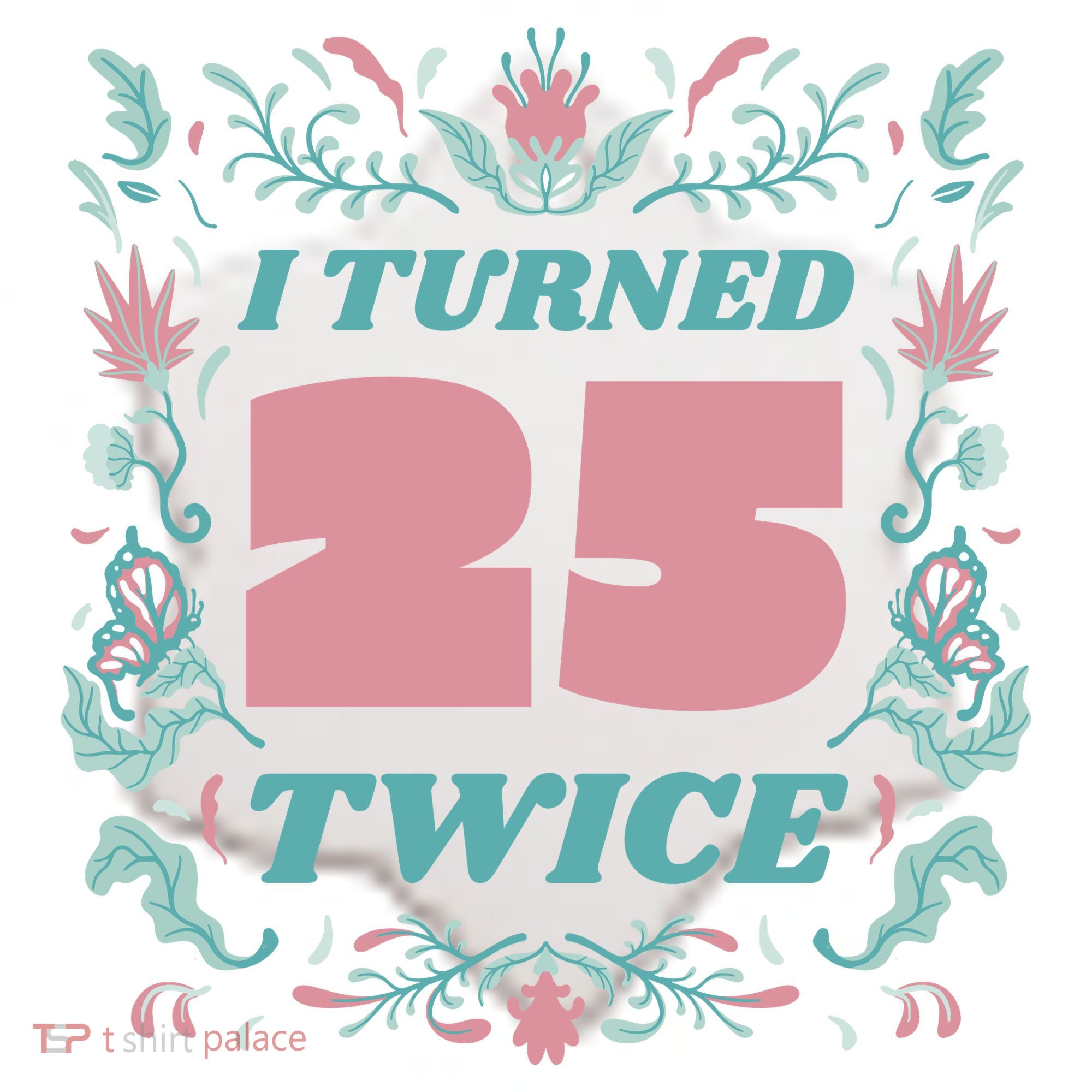 I Turned 25 Twice 50th Birthday Gift Ceramic Ornament