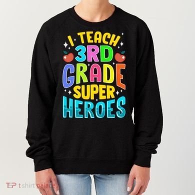 I Teach 3Rd Grade Superheroes Third Grade Teacher Great Gift Women's Sweatshirt