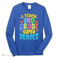 I Teach 3Rd Grade Superheroes Third Grade Teacher Great Gift Long Sleeve Shirt thumb 0
