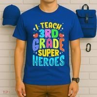 I Teach 3Rd Grade Superheroes Third Grade Teacher Great Gift T-Shirt thumb 6