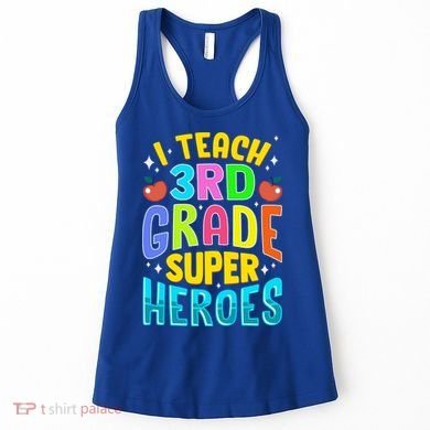 I Teach 3Rd Grade Superheroes Third Grade Teacher Great Gift Women's Tank Top