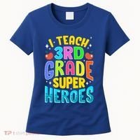 I Teach 3Rd Grade Superheroes Third Grade Teacher Great Gift Women's T-Shirt thumb 0