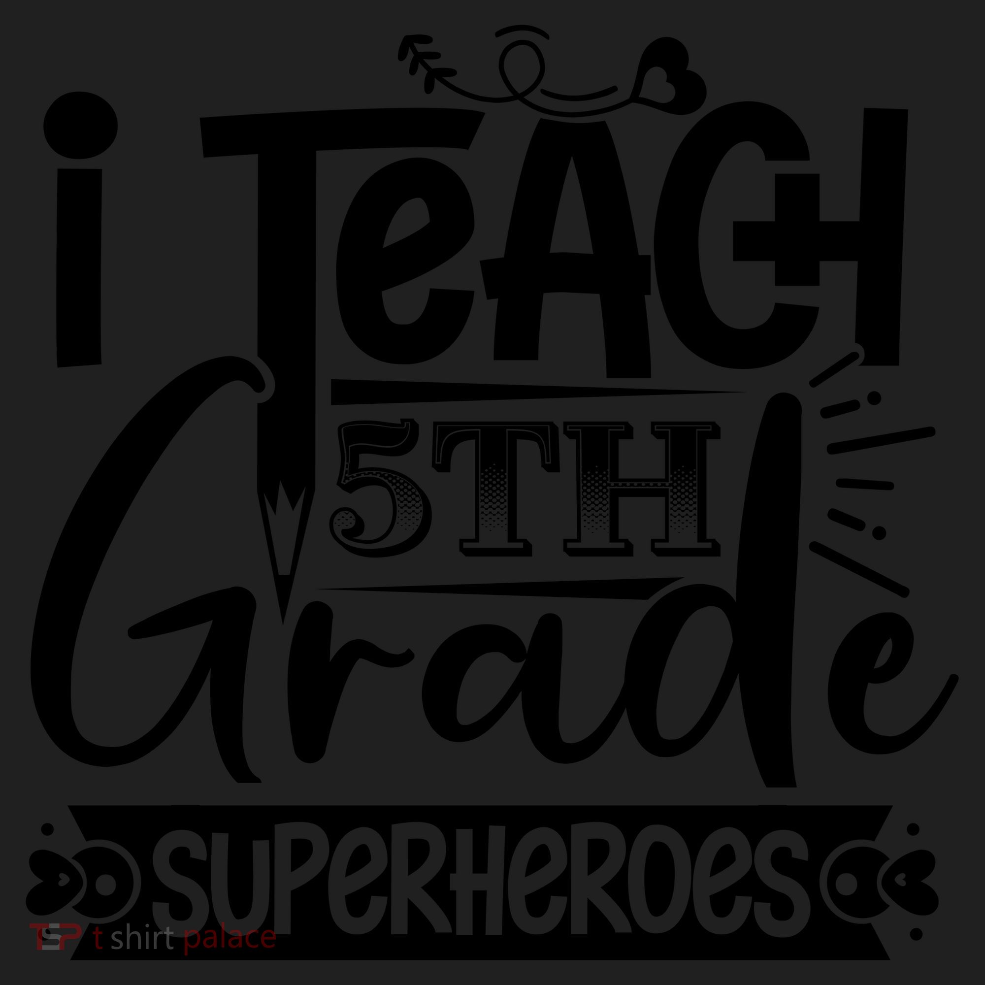 I Teach 5th Grade Superheroes Women's Sweatshirt