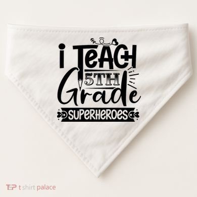 I Teach 5th Grade Superheroes USA-Made Doggie Bandana