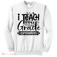 I Teach 5th Grade Superheroes Sweatshirt thumb 0
