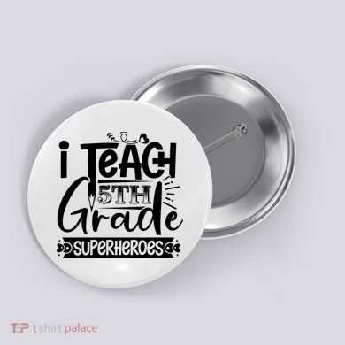 I Teach 5th Grade Superheroes Button
