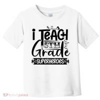 I Teach 5th Grade Superheroes Toddler T-Shirt thumb 0