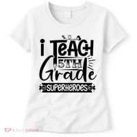 I Teach 5th Grade Superheroes Women's T-Shirt thumb 0