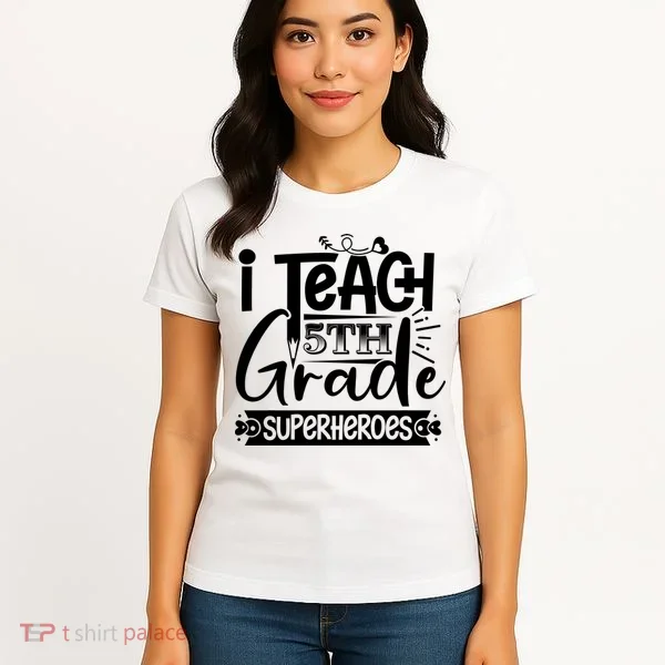I Teach 5th Grade Superheroes Women's T-Shirt