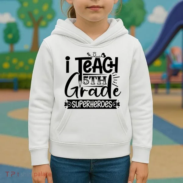 I Teach 5th Grade Superheroes Kids Hoodie