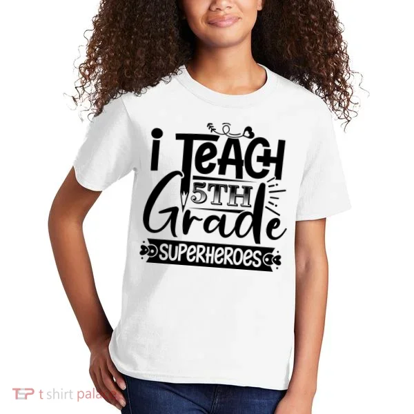 I Teach 5th Grade Superheroes Kids T-Shirt