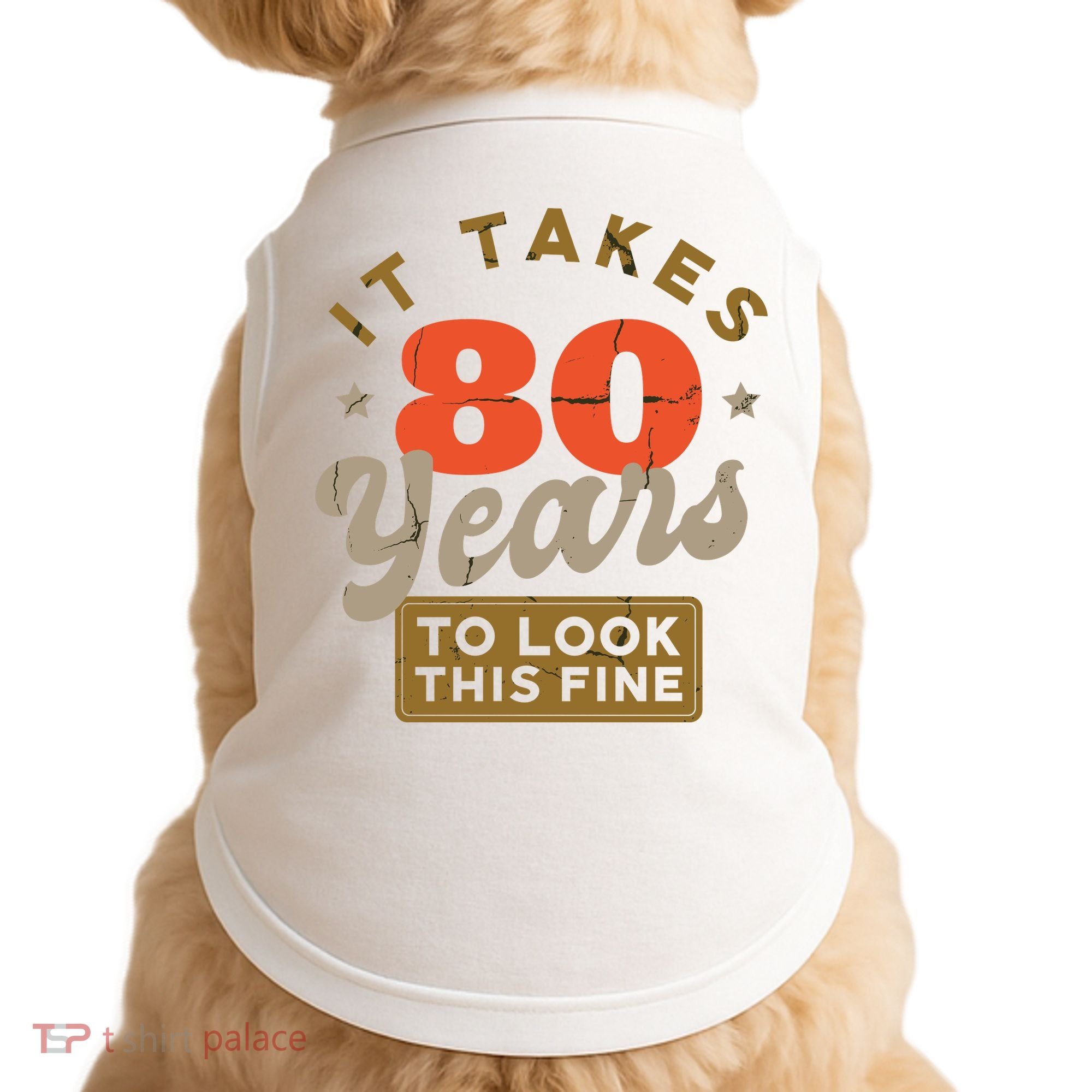 Funny 80th Birthday Saying 80 Years Old Quote Doggie Tank