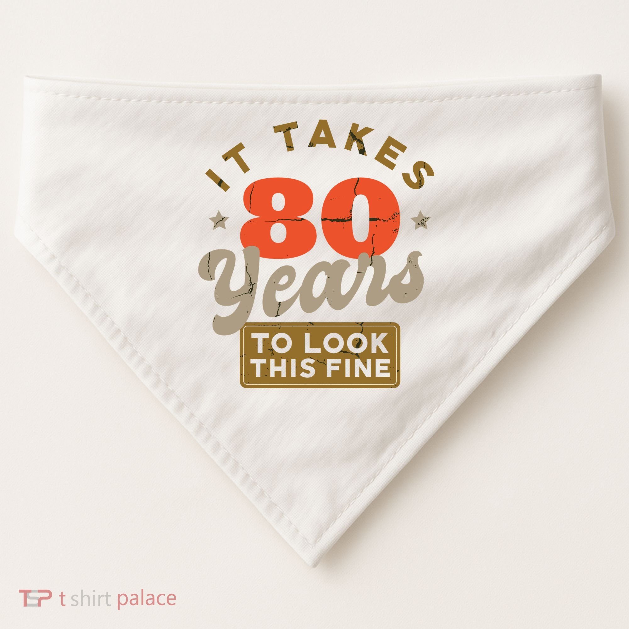 Funny 80th Birthday Saying 80 Years Old Quote USA-Made Doggie Bandana