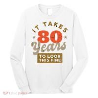 Funny 80th Birthday Saying 80 Years Old Quote Long Sleeve Shirt thumb 0