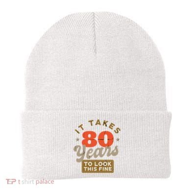 Funny 80th Birthday Saying 80 Years Old Quote Beanie